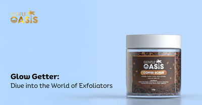 Glow Getter Dive into the World of Exfoliators